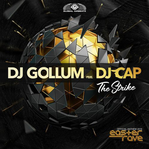 DJ Gollum feat. DJ Cap - The Strike (Official Easter Rave Anthem 2019) (Radio Edit) (2019)