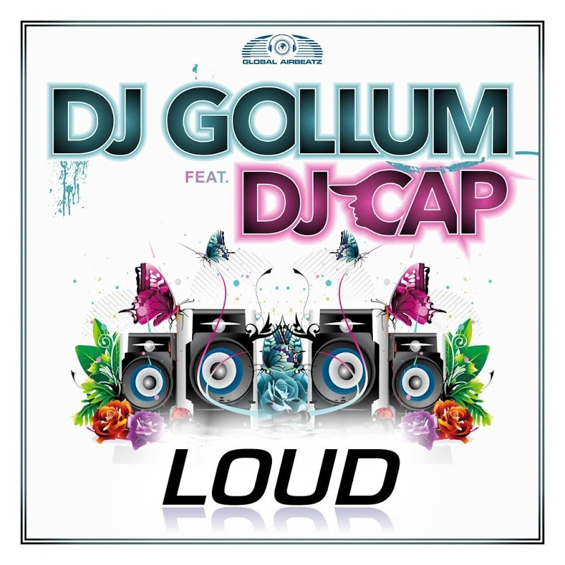 DJ Gollum Ft DJ Cap Loud - Loud (Radio Edit) (2016)