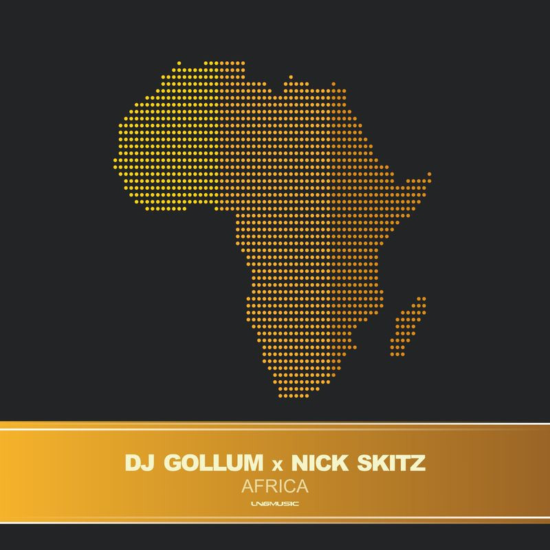 DJ Gollum & Nick Skitz - Africa (Radio Edit) (2021)