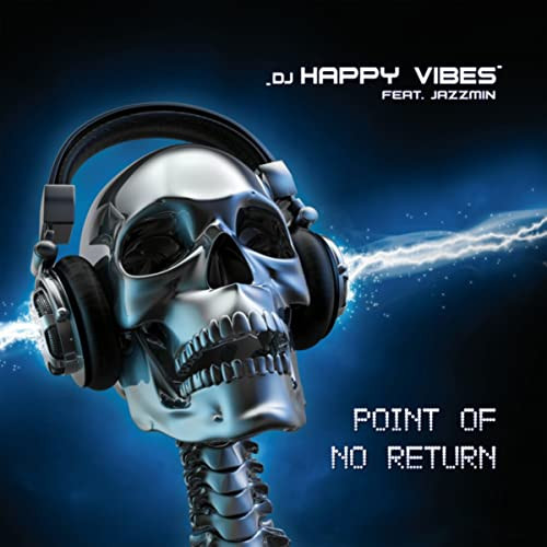 DJ Happy Vibes feat. Jazzmin - Point of No Return (Dance Radio Version) (2014)
