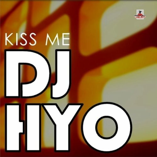 DJ Hyo - Kiss Me (Radio Edit) (2011)
