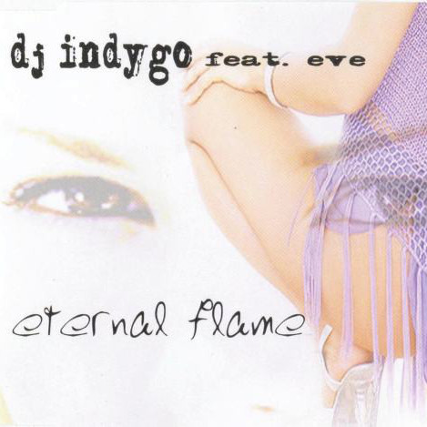 DJ Indygo feat. Eve - Eternal Flame (Radio Cut) (2004)