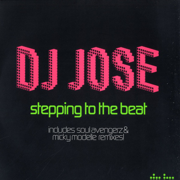 DJ Jose - Stepping to the Beat (Single Edit) (2005)