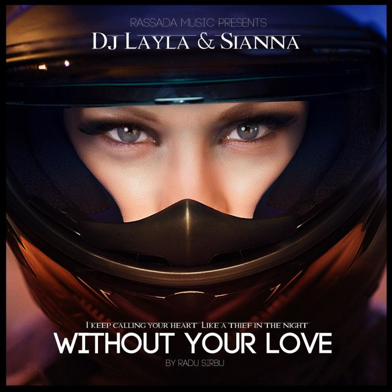 DJ Layla & Sianna - Without Your Love (Original Mix) (2014)