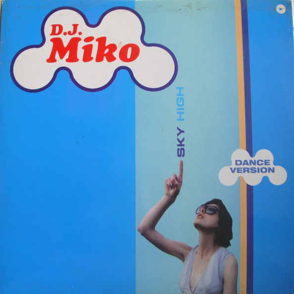 DJ Miko - Sky High (Original Mix) (1999)