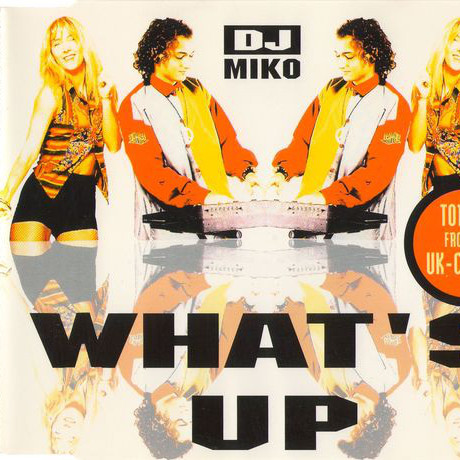 DJ Miko - What's Up (Radio Version) (1994)