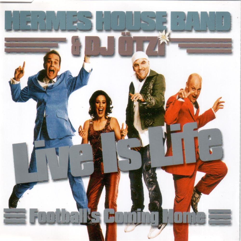DJ Ötzi & Hermes House Band - Live Is Life (2002)