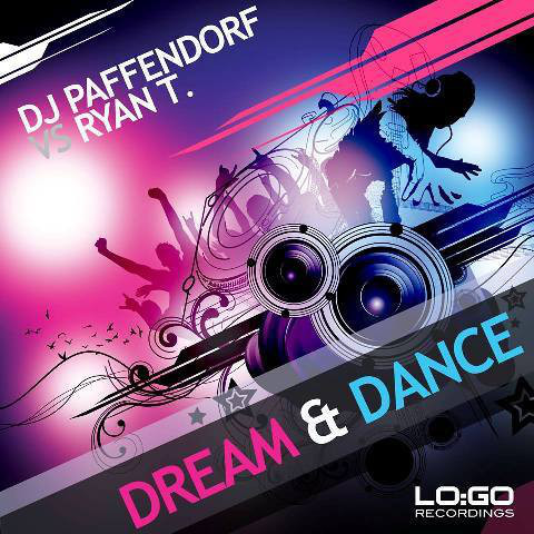 DJ Paffendorf vs. Ryan T. - Dream & Dance (Club Edit) (2014)