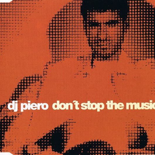 DJ Piero - Don't Stop the Music (Radio) (1999)