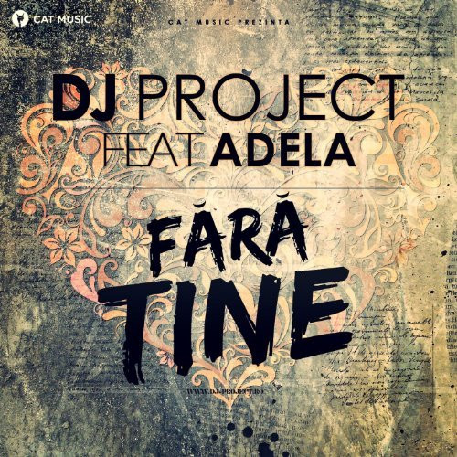 DJ Project feat. Adela - Fara Tine (2013)