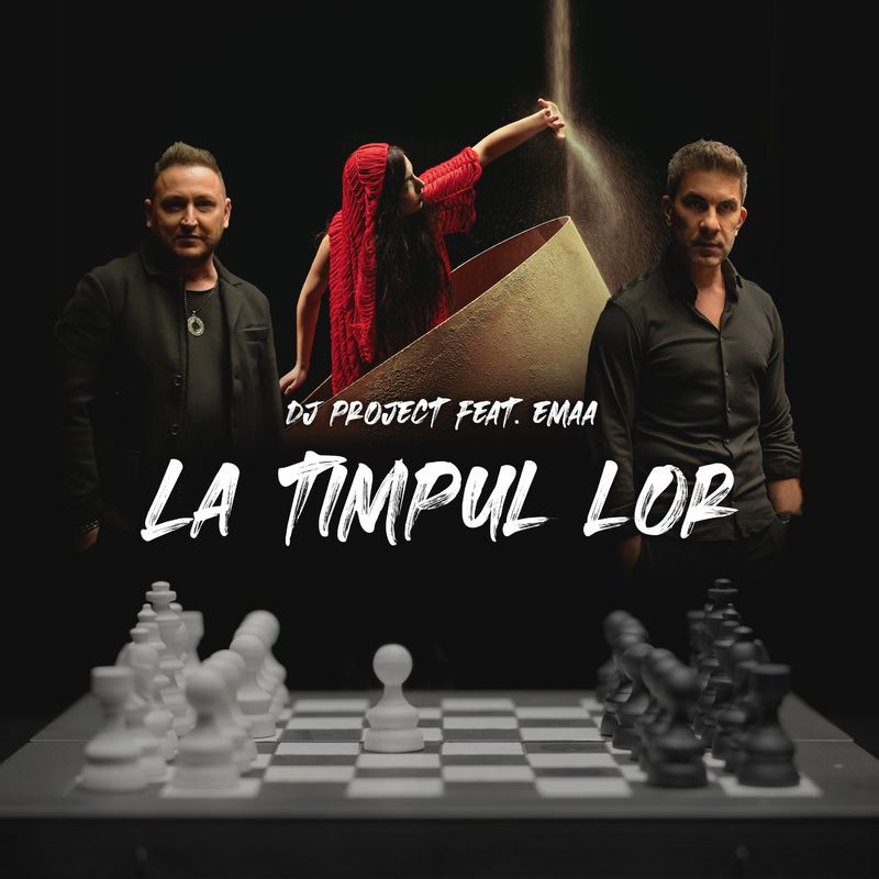 DJ Project feat. Emaa - La Timpul Lor (2022)