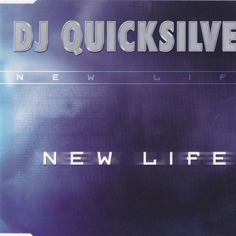 DJ Quicksilver - New Life (Single Edit) (2003)