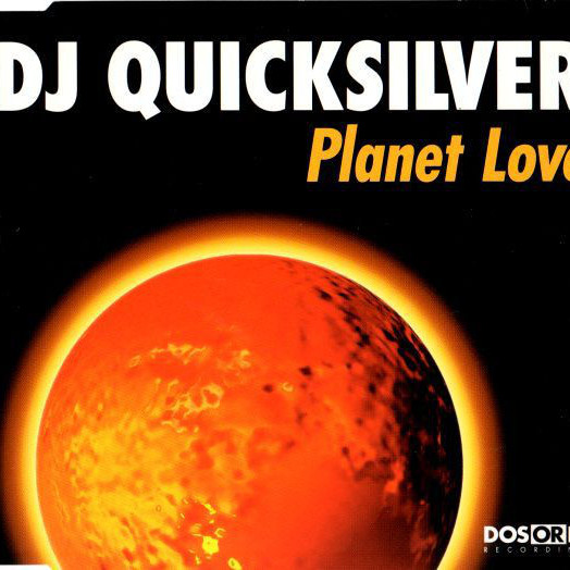 DJ Quicksilver - Planet Love (Video Mix) (1997)
