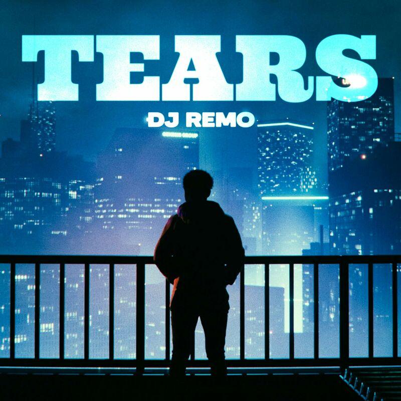 DJ Remo - Tears (2024)