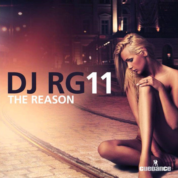 DJ Rg11 - The Reason (Original Radio Mix) (2011)
