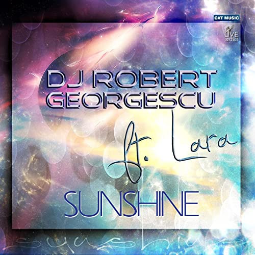 DJ Robert Georgescu feat. Lara - Sunshine (2012)