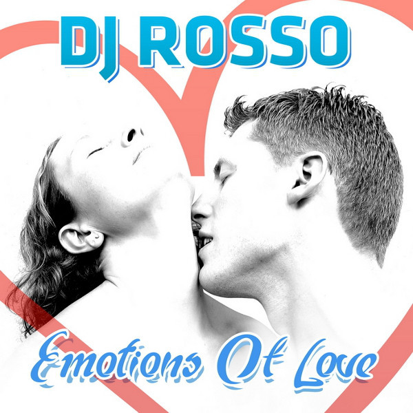 DJ Rosso - Emotions of Love (Bass Up! Radio Edit) (2013)