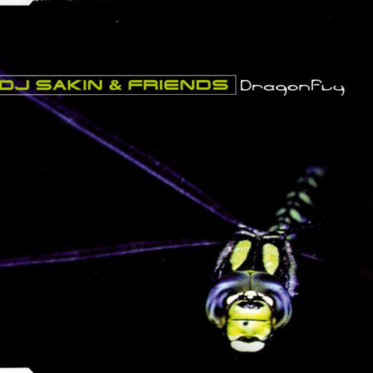 DJ Sakin and Friends - Dragonfly (Airplay Mix) (1999)