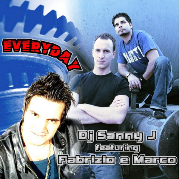 DJ Sanny J feat. Fabrizio E Marco - Everyday (Fabrizio E Marco Radio Recipe) (2007)