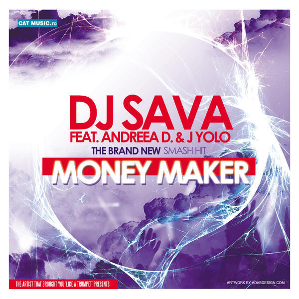 DJ Sava feat. Andreea D&J Yolo - Money Maker (2011)