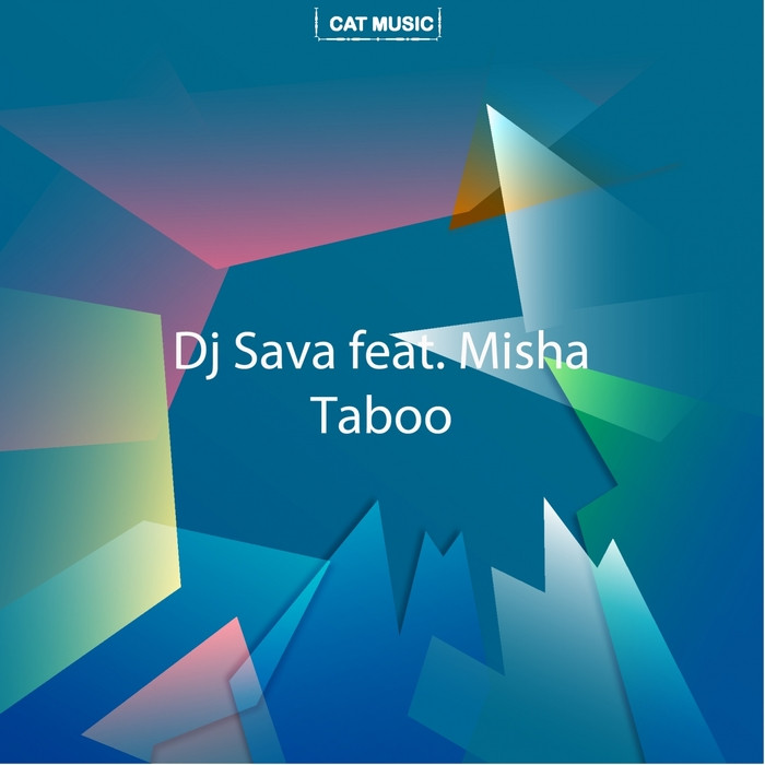 DJ Sava Feat Misha - Taboo (2017)