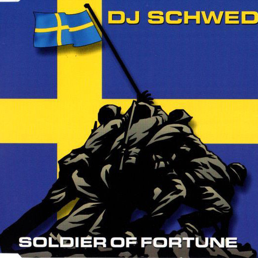DJ Schwede - Soldiers of Fortune (Radio Cut) (2002)