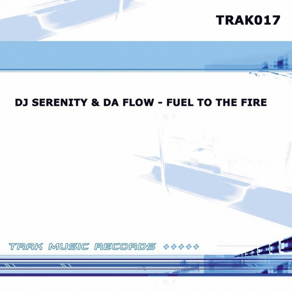 DJ Serenity & Da Flow - Fuel to the Fire (Rave Allstars Short Mix) (2007)