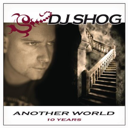 DJ Shog - Another World (10 Years) (CJ Stone Vocal Edit) (2013)