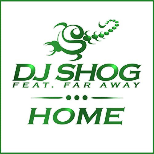 DJ Shog - Home (Single Edit) (2015)