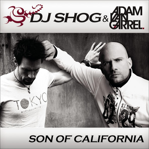 DJ Shog & Adam Van Garrel - Son of California (Original Edit) (2015)