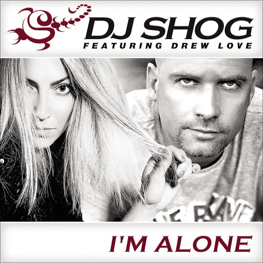 DJ Shog feat. Drew Love - I'm Alone (Radio Edit) (2015)