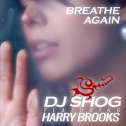 DJ Shog feat. Harry Brooks - Breathe Again (Radio Edit) (2015)