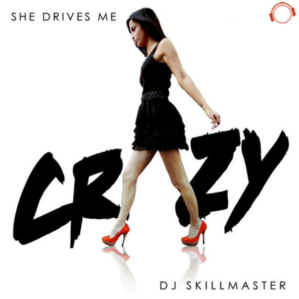 DJ Skillmaster - She Drives Me Crazy (Topmodelz Remix Edit) (2012)