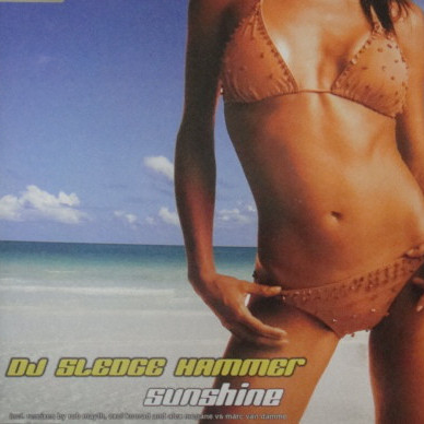 DJ Sledge Hammer - Sunshine (Radio Mix) (2006)