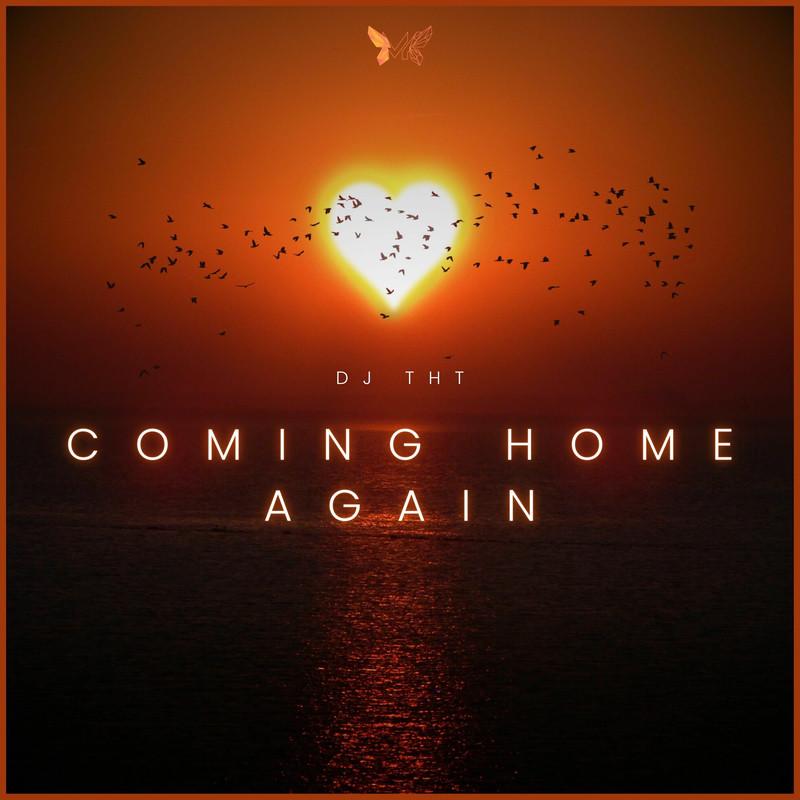 DJ Tht - Coming Home Again (2025)