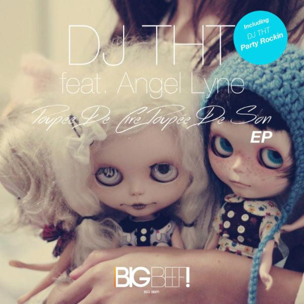 DJ Tht feat. Angel Lyne - Poupee de Cire, Poupee de Son (Radio Edit) (2015)