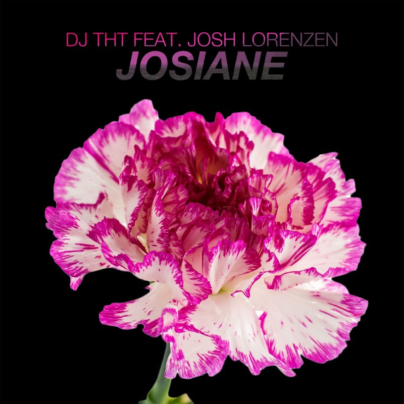 DJ Tht feat. Josh Lorenzen - Josiane (Radio Edit) (2016)