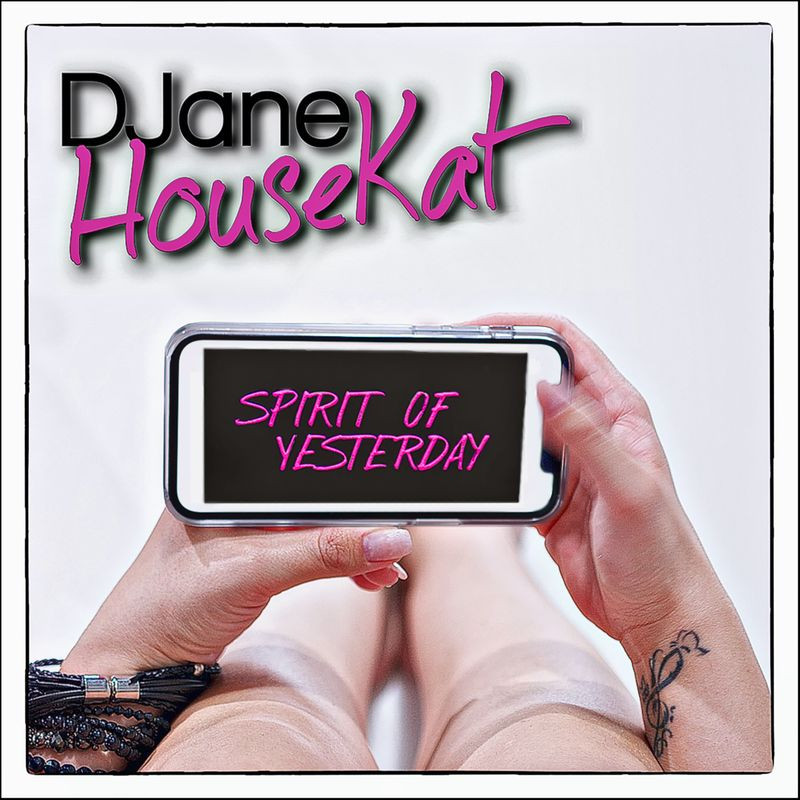 Djane Housekat - The Spirit of Yesterday (Radio Mix) (2021)
