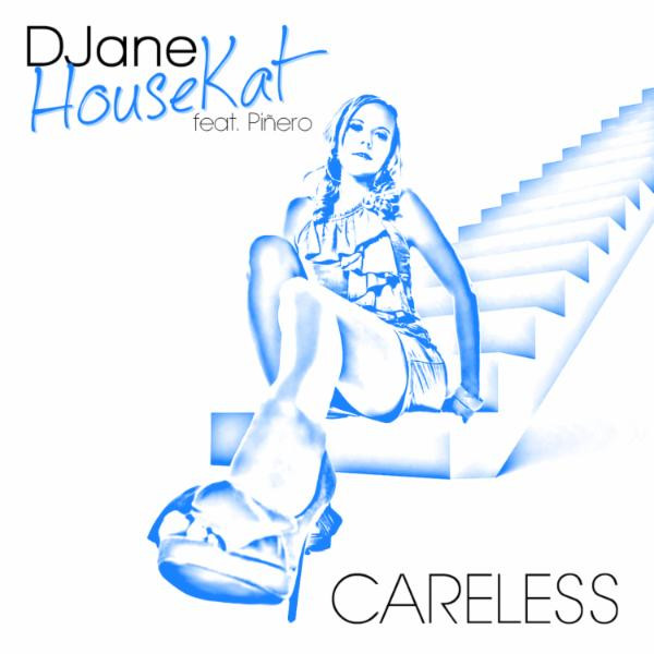 Djane Housekat feat. Pinero - Careless (Radio Version) (2015)