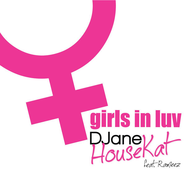 Djane Housekat feat. Rameez - Girls in Luv (Radio Mix) (2014)