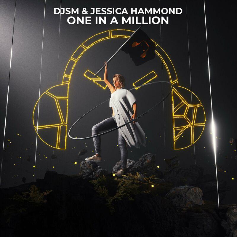 Djsm & Jessica Hammond - One in a Million (2024)