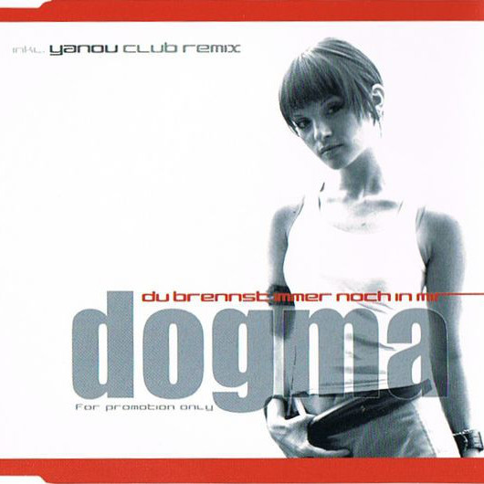 Dogma - Du Brennst Immer Noch in Mir (Zeitlooper Mix) (2002)