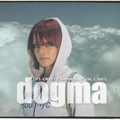 Dogma - In Den Himmel Fallen (Single Mix) (2003)