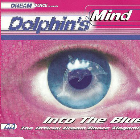 Dolphin's Mind - Into the Blue (Radio Edit) (2000)