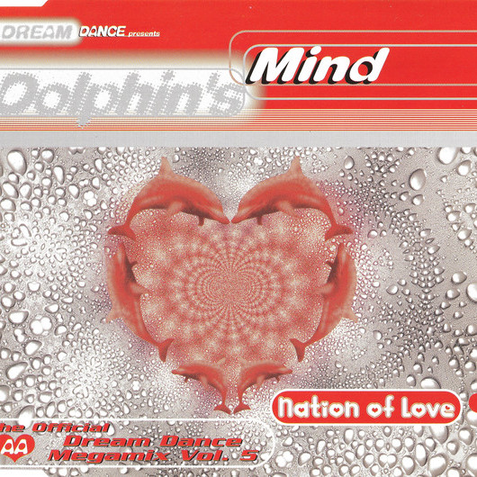 Dolphin's Mind - Nation of Love (Video Mix) (2000)