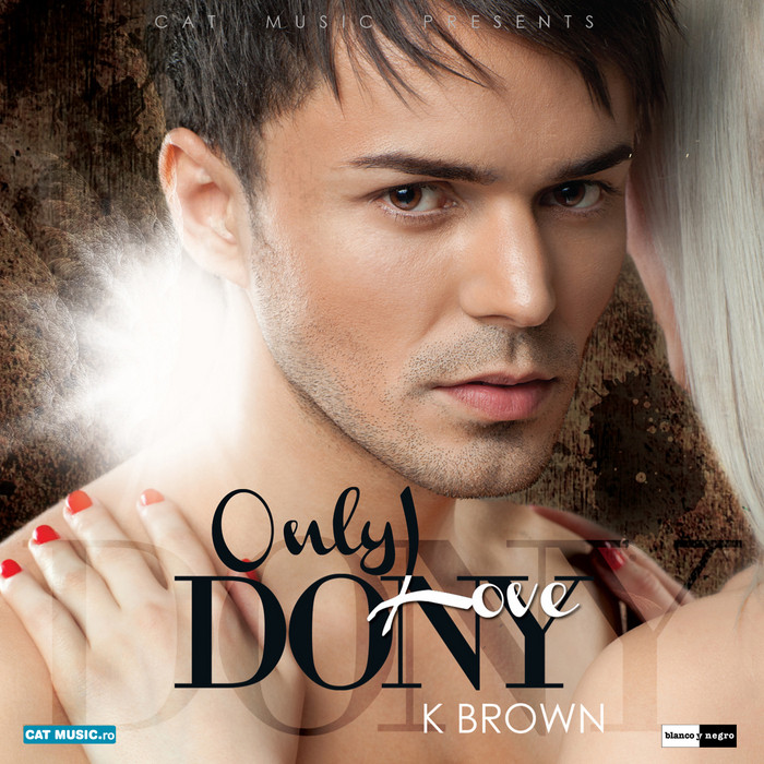 Dony Feat K Brown - Only Love (Radio Edit) (2012)