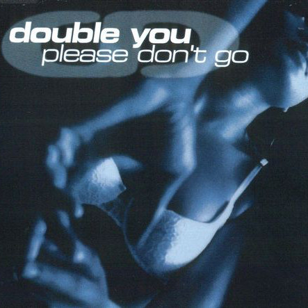 Double You - Please Don't Go (Hit Rmn Radio Edit) (2002)