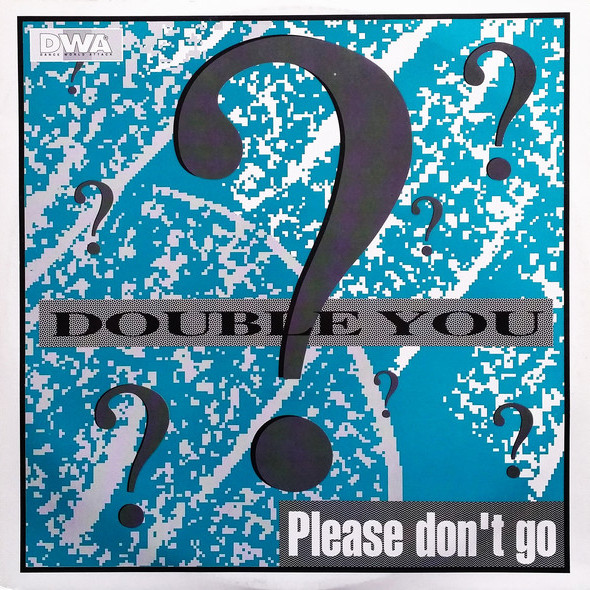 Double You - Please Don't Go (Radio Mix) (1992)