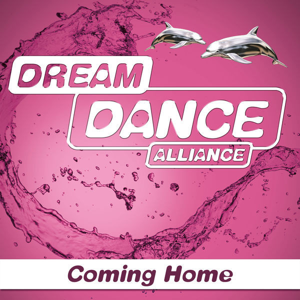 Dream Dance Alliance - Coming Home (Radio Edit) (2018)