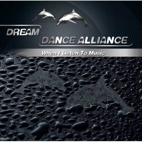 Dream Dance Alliance - When I Listen to Music (Edit) (2009)